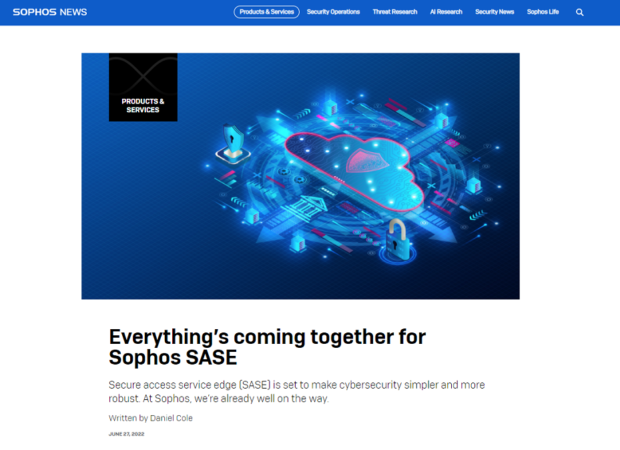 Network security blog post entitled "Everything's coming together for Sophos SASE"